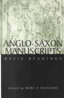 Cover of: Anglo-Saxon manuscripts: basic readings