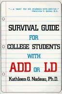 Cover of: Survival guide for college students with ADD or LD by Kathleen G. Nadeau