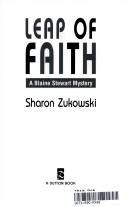 Cover of: Leap of faith by Sharon Zukowski