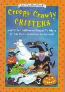 Cover of: Creepy crawly critters and other Halloween tongue twisters by Nola Buck