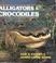 Cover of: Alligators & crocodiles