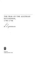 Cover of: The War of the Austrian Succession, 1740-1748 by Matthew Smith Anderson