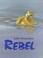 Cover of: Rebel