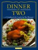 Cover of: Dinner for two: a cookbook for couples