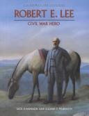 Cover of: Robert E. Lee by Jack Kavanagh