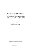 Cover of: Poverty and political culture: therhetoric of social welfare in the Netherlands and France, 1815-1854
