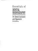 Cover of: Essentials of dental radiography for dental assistants and hygienists by Wolf R. De Lyre