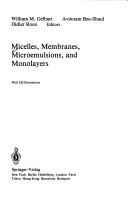 Micelles, membranes, microemulsions, and monolayers (Partially ordered systems) by W. Gelbart, A. Ben-Shaul, D. Roux