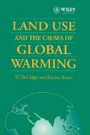 Cover of: Land use and the causes of global warming by W. Neil Adger