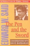 The pen and the sword by Edward W. Said, David Barsamian, Eqbal Ahmad