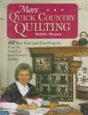 Cover of: More quick country quilting