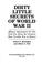 Cover of: Dirty little secrets of World War II