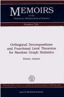Cover of: Orthogonal decompositions and functional limit theorems for random graph statistics