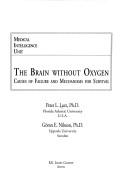 Cover of: The brain without oxygen by Peter L. Lutz, Peter L. Lutz