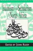 Cover of: Islamism and secularism in North Africa