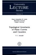 Cover of: Topological invariants of plane curves and caustics