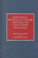 Cover of: Historical dictionary of the Republic of Cape Verde by Richard Andrew Lobban jr.
