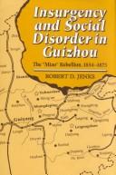Cover of: Insurgency and social disorder in Guizhou by Robert Darrah Jenks