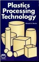 Cover of: Plastics processing technology