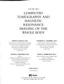 Cover of: Computed tomography and magnetic resonance imaging of the whole body