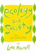 Cover of: Ecology and society: an introduction