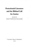 Postcolonial literature and the biblical call for justice by Susan VanZanten