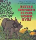 Little Donkey Close Your Eyes by Margaret Wise Brown