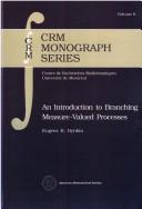 Cover of: An introduction to branching measure-valued processes