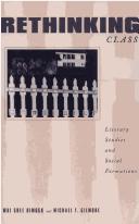 Cover of: Rethinking class: literary studies and social formations