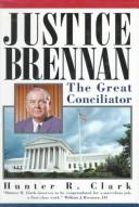 Cover of: Justice Brennan by Hunter R. Clark