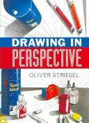 Drawing in Perspective by Oliver Striegel