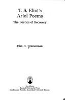 Cover of: T.S. Eliot's Ariel poems: the poetics of recovery