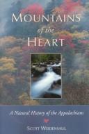 Cover of: Mountains of the heart: a natural history of the Appalachians