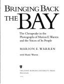 Cover of: Bringing back the Bay by Marion E. Warren