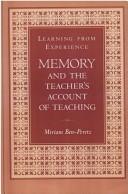 Cover of: Learning from experience: memory and the teacher's account of teaching