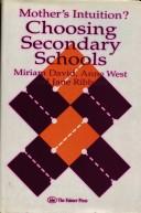 Cover of: Mother's intuition?: choosing secondary schools