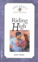 Cover of: Riding high by Janet Dailey.
