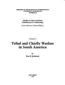Cover of: Tribal and chiefly warfare in South America