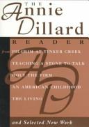 Cover of: The Annie Dillard reader by Annie Dillard
