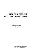 Heroes' names, Homeric identities by Carolyn Higbie