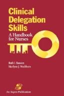 Clinical delegation skills by Ruth I. Hansten
