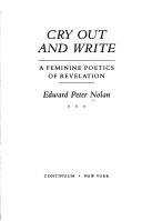 Cover of: Cry out and write | Edward Peter Nolan