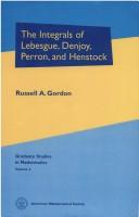 Cover of: The integrals of Lebesgue, Denjoy, Perron, and Henstock by Russell A. Gordon