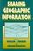 Cover of: Sharing geographic information