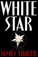 White Star by James Stewart Thayer, James Thayer, James S Thayer