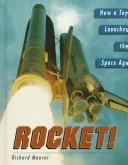 Cover of: Rocket! How a toy launched the space age by Richard Maurer
