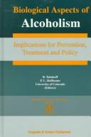 Cover of: Biological aspects of alcoholism