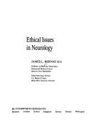 Cover of: Ethical issues in neurology by James L. Bernat, James L. Bernat