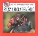 Cover of: Fauna y flora de México by Mel Higginson, Mel Higginson