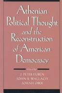 Cover of: Athenian political thought and the reconstruction of American democracy